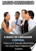 A Magia Da Linguagem Corporal