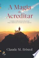 A Magia de Acreditar
