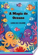 A Magia Do Oceano