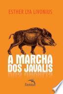 A Marcha dos javalis