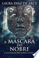 A Máscara do Nobre