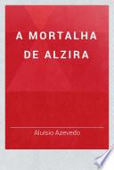 A mortalha de Alzira