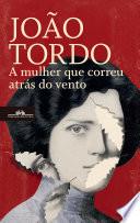 A mulher que correu atrás do vento