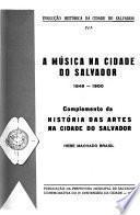 A música na cidade do Salvador, 1549-1900