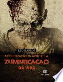 A politização da morte e a zumbificação da vida