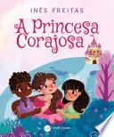 A Princesa Corajosa