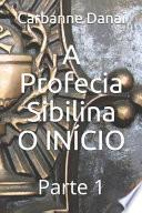 A Profecia Sibilina o InÍCIO