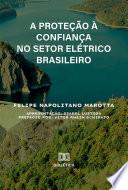 A Proteção à Confiança no Setor Elétrico Brasileiro