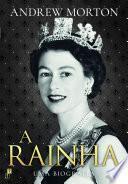 A Rainha: Uma Biografia