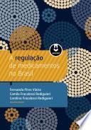 A Regulação de Medicamentos no Brasil