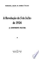 A revolução de 5 de Julho de 1924 (a componente militar).