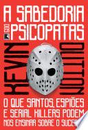 A sabedoria dos psicopatas