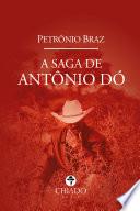 A Saga de Antônio Dó