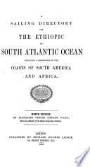 A Sailing Directory for the Ethiopic Or Southern Atlantic Ocean