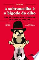 A sobrancelha é o bigode do olho