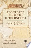 A Sociedade, o Direito e o Preconceito