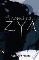 A Sombra de Zya