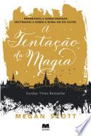 A Tentação da Magia