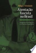 A tentação fascista no Brasil
