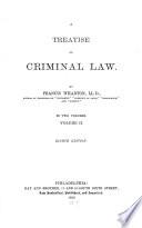 A Treatise on Criminal Law
