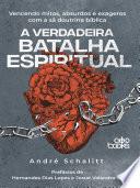 A verdadeira batalha espiritual