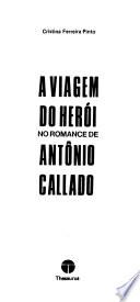 A viagem do herói no romance de Antônio Callado