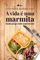 A Vida é uma Marmita
