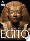 A Vida no Antigo Egito