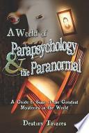 A World of Parapsychology and the Paranormal