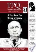 A Year Since the Return of History: A New Cold War