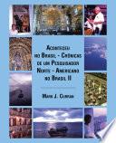 Aconteceu no Brasil - Crônicas de um Pesquisador Norte - Americano no Brasil II