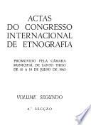 Actas do Congresso internacional de etnografia promovido pela Câmara municipal de Santo Tirso de 10 a 18 de julho de 1963: 2a secção