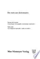 Actes du XXIIe Congres internationale de linguistique et de philologie romanes, Bruxelles, 23-29 juillet 1998: Des mots aux dictionnaries