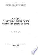 Acuso D. Afonso Henriques