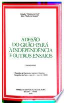 Adesão do Grão-Pará à independência e outros ensaios
