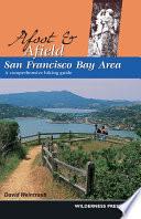 Afoot and Afield: San Francisco Bay Area