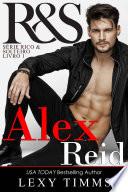 Alex Reid - Série Rico & Solteiro - Livro 1