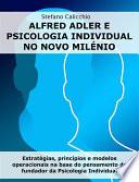 Alfred Adler e psicologia individual no novo milénio