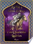 Ali Babá e os Quarenta Ladrões (As Mil e Uma Noites 1)