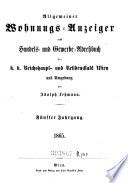 Allgemeines Adress-Buch nebst Geschäfts-Handbuch für die k.k. Haupt- und Residenzstadt Wien und dessen Umgebung ...