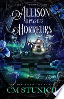 Allison au Pays des horreurs