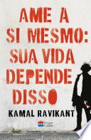 Ame a si mesmo: sua vida depende disso