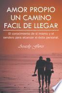 Amor Propio Un Camino Facil de Llegar
