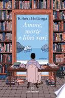 Amore, morte e libri rari