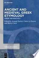 Ancient and Medieval Greek Etymology