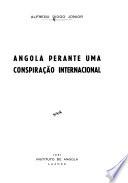 Angola perante uma conspiração internacional