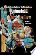 Animate(d) Architecture