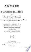 Annaes do II Congresso brasiliero de instruçcão reunido am Belo Horizonte de 28 setembro a 4 de de outobro de 1912