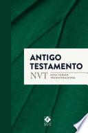 Antigo Testamento - NVT (Nova Versão Transformadora)