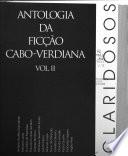 Antologia da ficção cabo-verdiana: Claridosos
